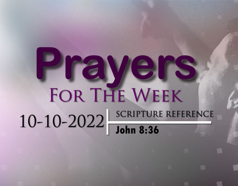 PRAYERS FOR THE WEEK: 10-10-2022